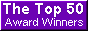 See the New Top 50 Award Winning Web Sites List.